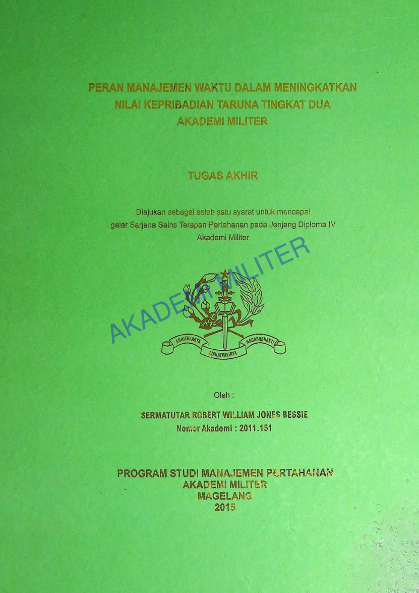 PERAN MANAJEMEN WAKTU DALAM MENINGKATKAN NILAI KEPRIBADIAN TARUNA TINGKAT DUA AKADEMI MILITER